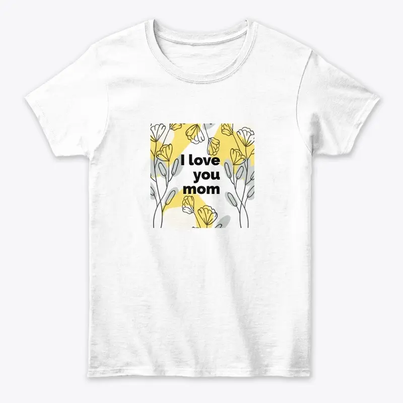 MOM shirt!